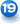 19